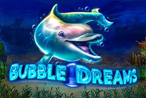Bubble Dreams